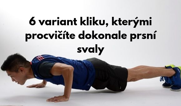 6 variant kliku, kterými procvičíte dokonale prsní svaly